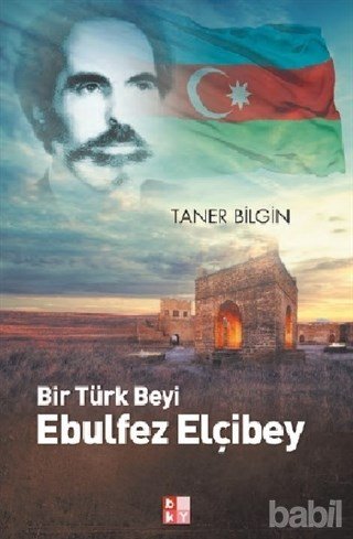 bir-turk-beyi-ebulfez-elcibey-kitabi-taner-bilgin-Front-1