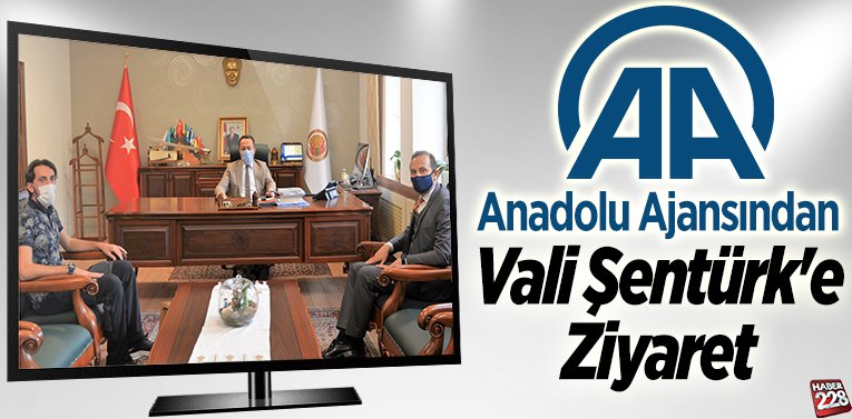 Anadolu Ajansından Vali Şentürk’e Ziyaret
