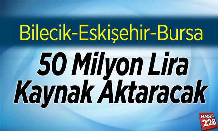 50 milyon lira kaynak aktaracak