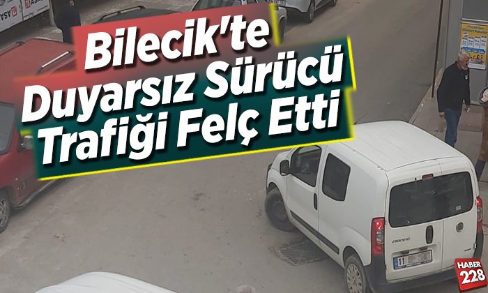 Bilecikte duyarsız sürücü trafiği felç etti