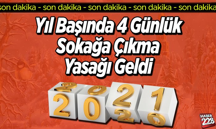 Yılbaşında Günlük Sokağa Çıkma Yasağı Geldi