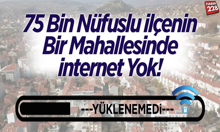 ilçede internet yok