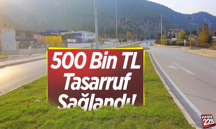 tasarrafuf sağlandı