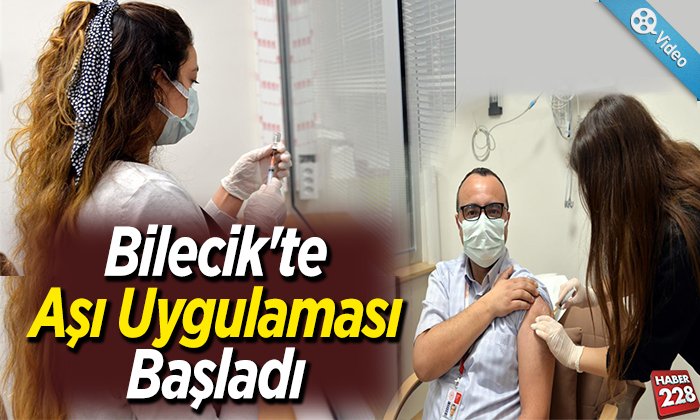 Bilecikte Aşı Uygulaması Başladı
