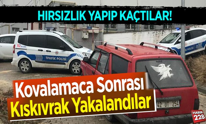 Kovalamaca sonrası kıskıvrak yakalandılar