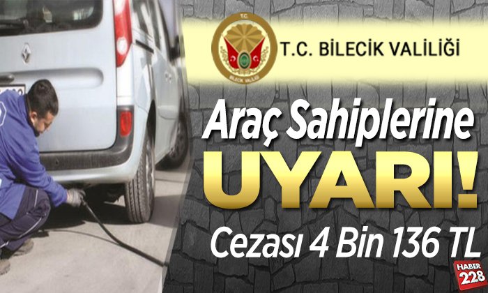 araç sahiplerine valilikten uyarı