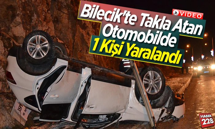 takla atan otomobilde 1 kişi yaralandı