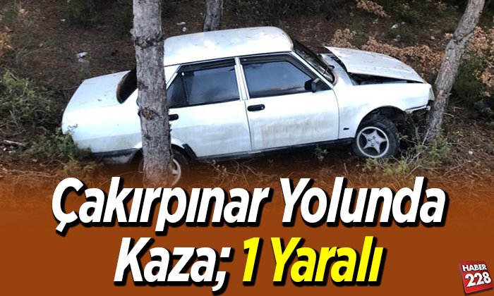 Çakırpınar yolunda kaza 1 yaralı