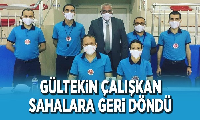GÜLTEKİN ÇALIŞKAN SAHALARA GERİ DÖNDÜ