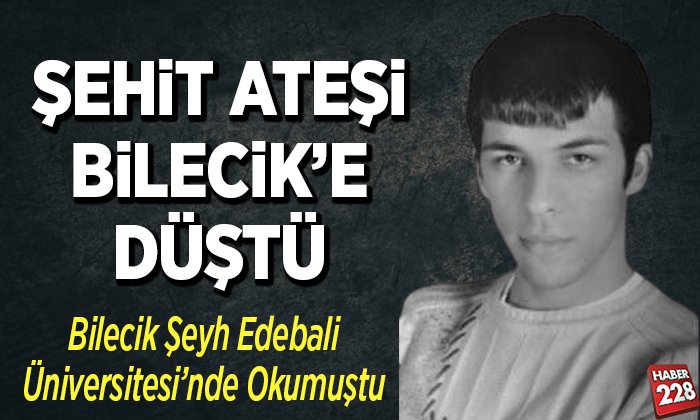 ŞEHİT ATEŞİ BİLECİKE DÜŞTÜ