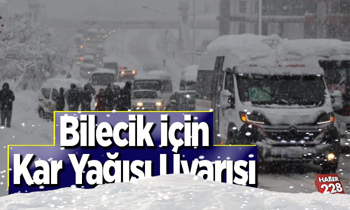 bilecik için kar yağışı uyarısı