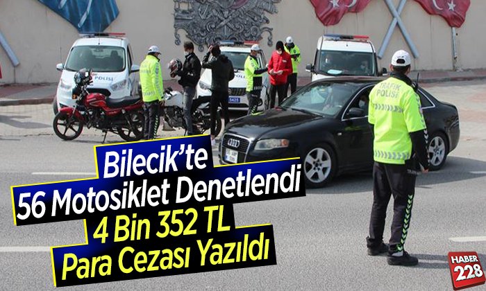56 motosiklet denetlendi 4 bin 352 TL para cezası yazıldı
