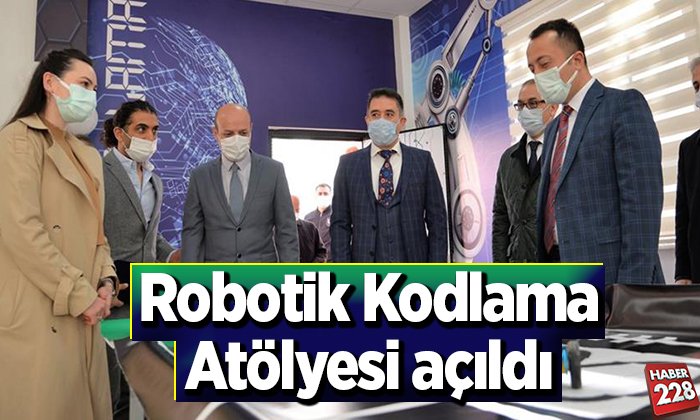 Robotik Kodlama Atölyesi açıldı