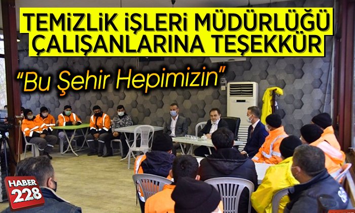 Temizlik İşleri Müdürlüğü çalışanlarına teşekkür