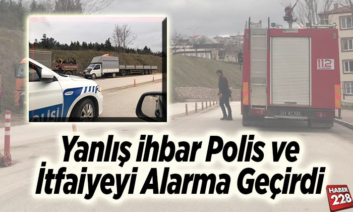 Yanlış ihbar polis ve itfaiyeyi alarma geçirdi