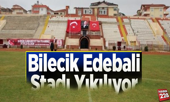 bilecik stadı yıkılıyor