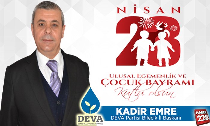 kadir emre deva partisi 23 nisan mesajı