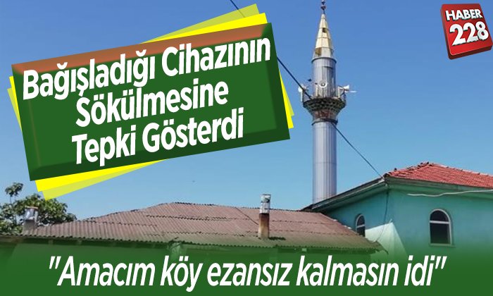 Bağışladığı cihazının sökülmesine tepki gösterdi