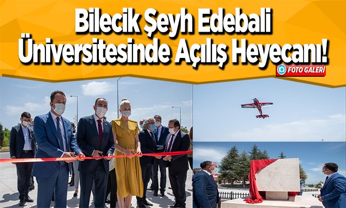 Bilecik Şeyh Edebali Üniversitesi Açılış Heyecanı