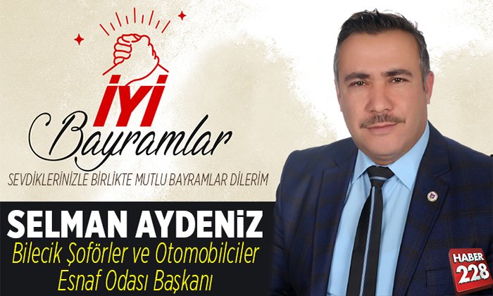 Bilecik Şoförler ve Otomobilciler Odası Başkanı Selman Aydeniz