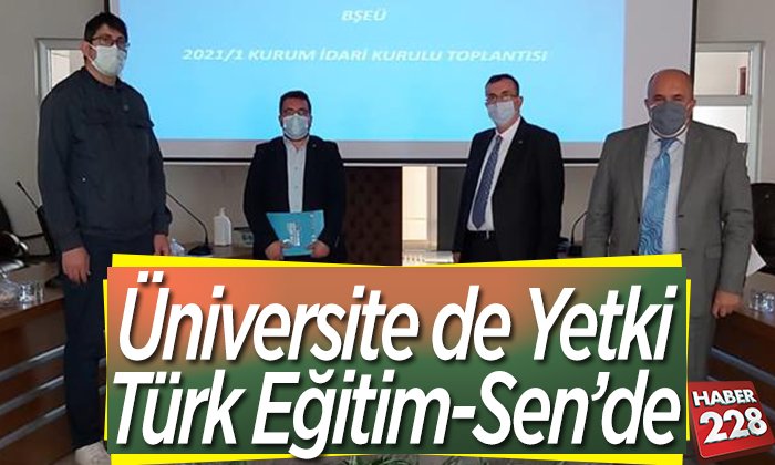 Üniversite de yetki Türk Eğitim Sen de