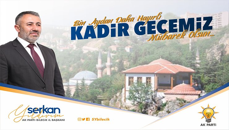ak parti il başkanı serkan yıldırım kadir gecesi