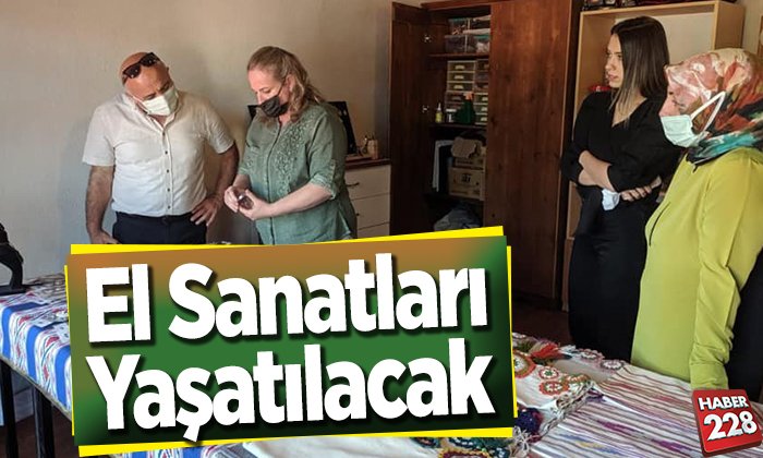 el sanatları yaşatılacak