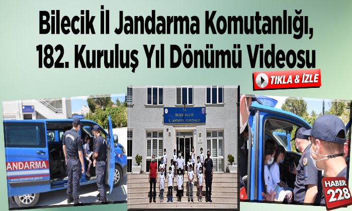 Bilecik İl Jandarma Komutanlığı 182 kuruluş yıl dönümü videosu