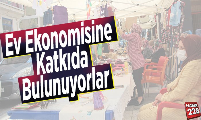 Ev ekonomisine katkıda bulunuyorlar
