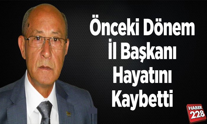 Önceki Dönem İl Başkanı Hayatını Kaybetti