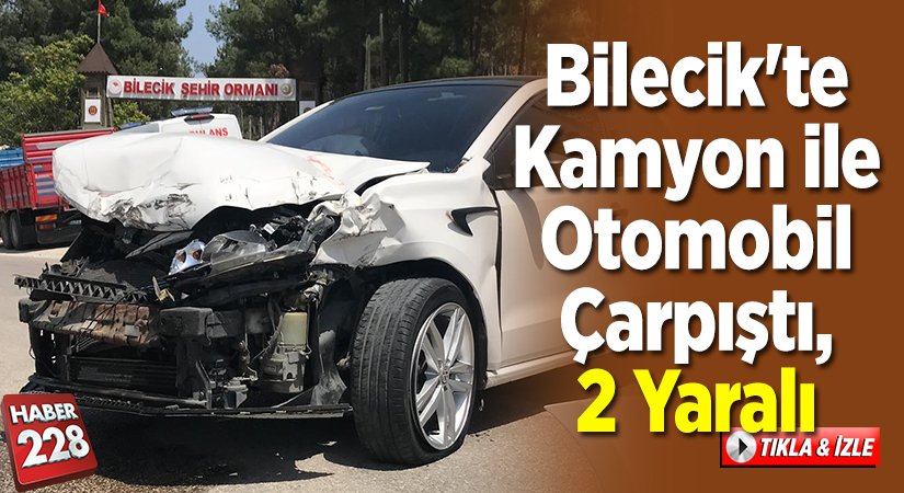 Kamyon ile Otomobil Çarpıştı 2 Yaralı
