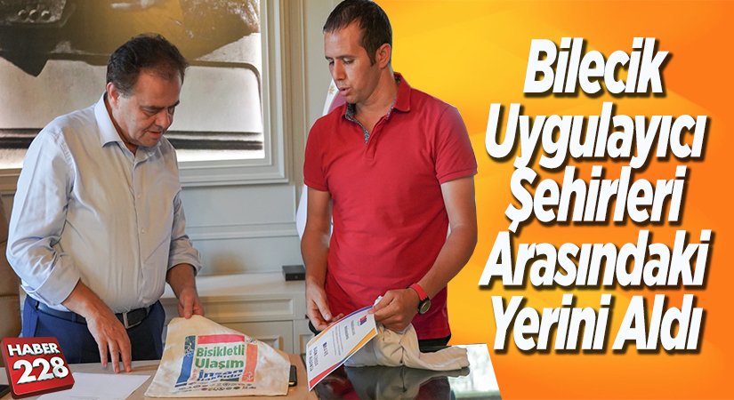 Bilecik uygulayıcı şehirleri arasındaki yerini aldı