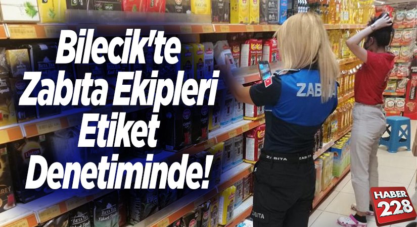 Zabıta Ekipleri Etiket Denetiminde