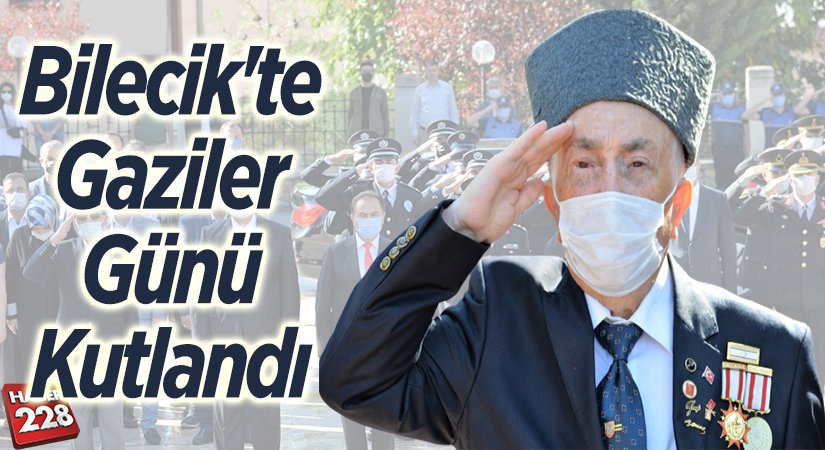 Bilecikte Gaziler Günü Kutlandı
