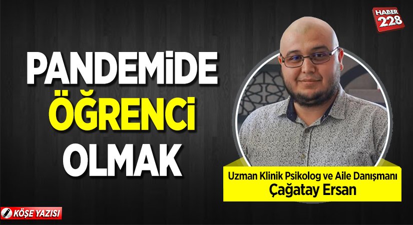 PANDEMİDE ÖĞRENCİ OLMAK