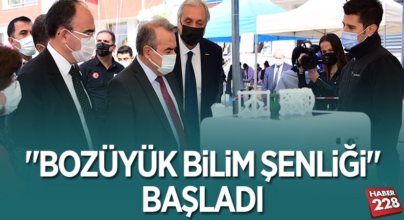 BOZÜYÜK BİLİM ŞENLİĞİ BAŞLADI