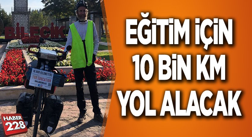 EĞİTİM İÇİN 10 BİN KİLOMETRE YOL ALACAK