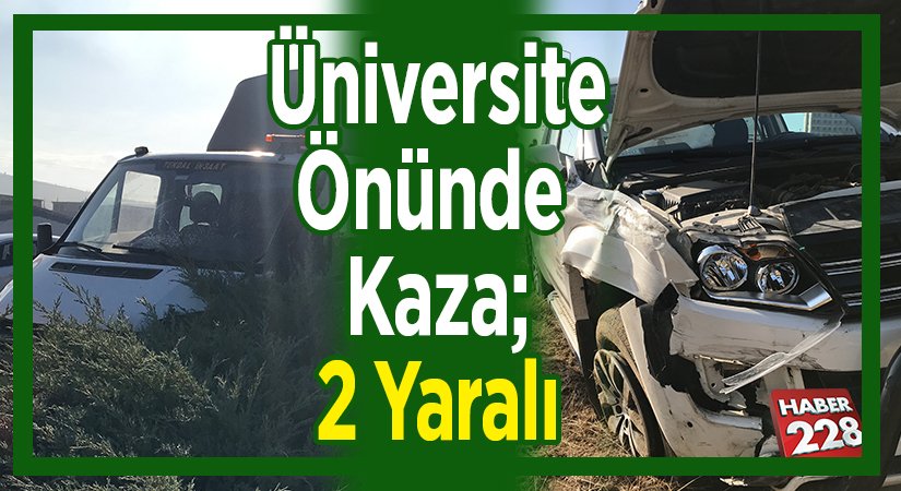 Üniversite Önünde Kaza 2 Yaralı
