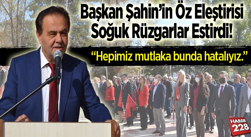 başkan şahinden öz eleştiri