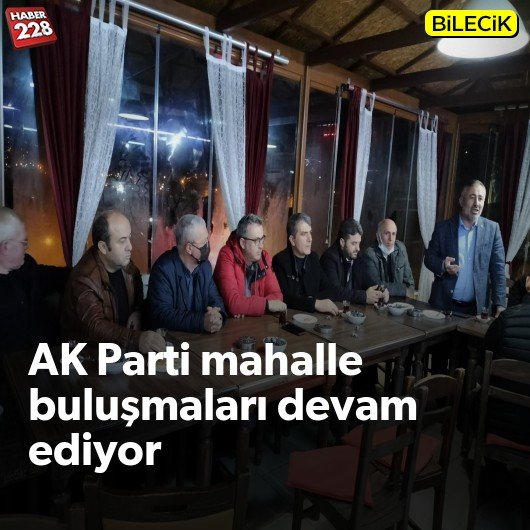bilecik-haber_ak-parti-mahalle-bulusmalari-devam-ediyor.jpg