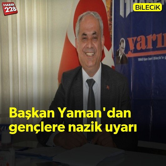 bilecik-haber_baskan-yaman-dan-genclere-nazik-uyari.jpg