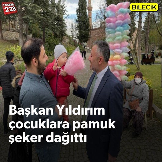 bilecik-haber_baskan-yildirim-cocuklara-pamuk-seker-dagitti.jpg