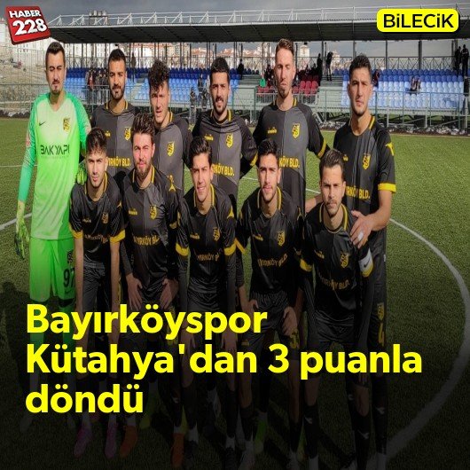 bilecik-haber_bayirkoyspor-kutahya-deplasmanindan-3-puanla-dondu.jpg