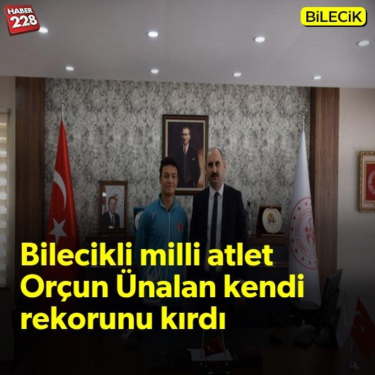 bilecik-haber_bilecikli-milli-atlet-orcun-unalan-kendi-rekorunu-kirdi.jpg