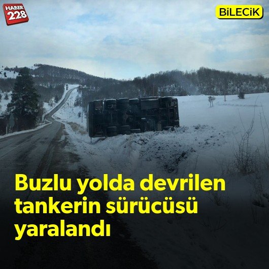 bilecik-haber_buzlu-yolda-devrilen-tankerin-surucusu-yaralandi.jpg