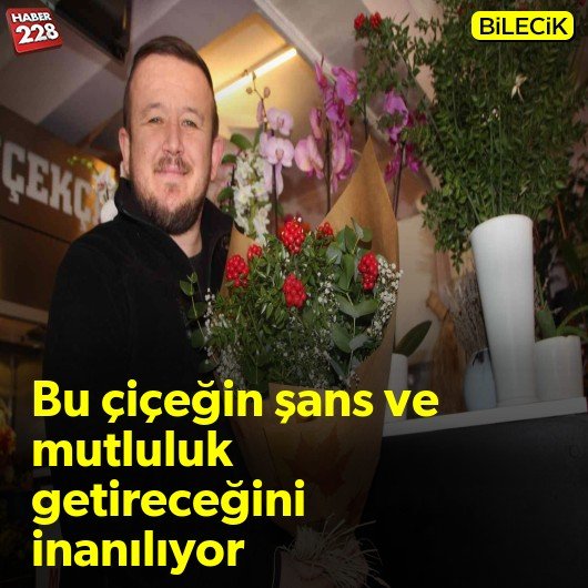 bilecik-haber_ozel-bu-cicegin-sans-ve-mutluluk-getirecegini-inaniliyor.jpg