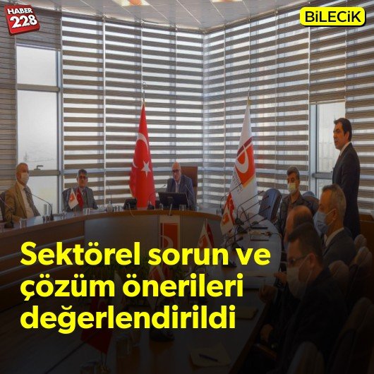 bilecik-haber_sektorel-sorun-ve-cozum-onerileri-degerlendirildi.jpg