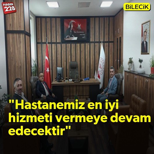 bilecik-haber_baskan-yildirim-hastanemiz-mevcut-imkanlarla-en-iyi-hizmeti-vermeye-devam-edecektir.jpg