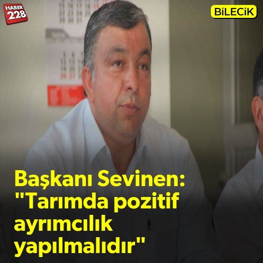 bilecik-haber_bilecik-ziraat-odasi-baskani-sevinen-tarima-pozitif-ayrimcilik-yapilmalidir.jpg