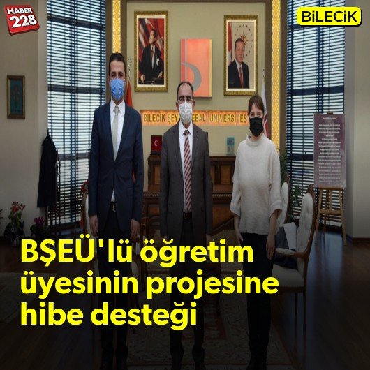 bilecik-haber_bseu-lu-ogretim-uyesinin-projesi-hibe-destegine-hak-kazandi.jpg